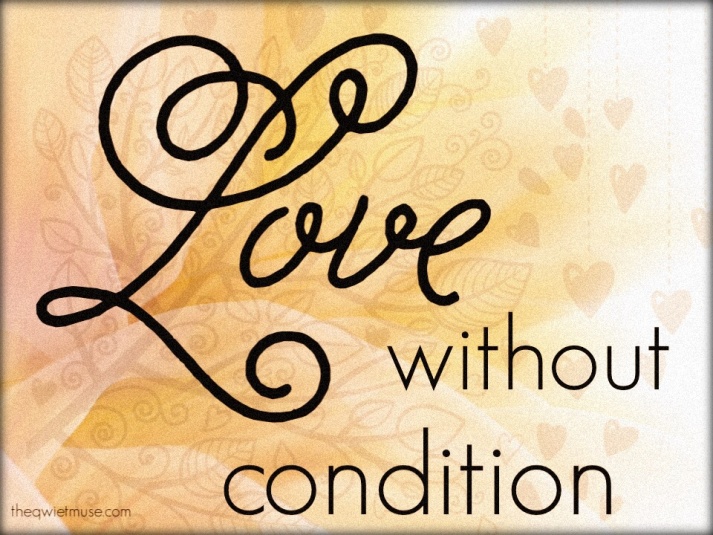 What is unconditional love?